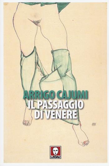 Il passaggio di Venere - Arrigo Cajumi - Libro Lindau 2019, Senza frontiere | Libraccio.it