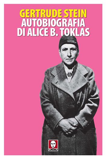 Autobiografia di Alice B. Toklas - Gertrude Stein - Libro Lindau 2020, Senza frontiere | Libraccio.it