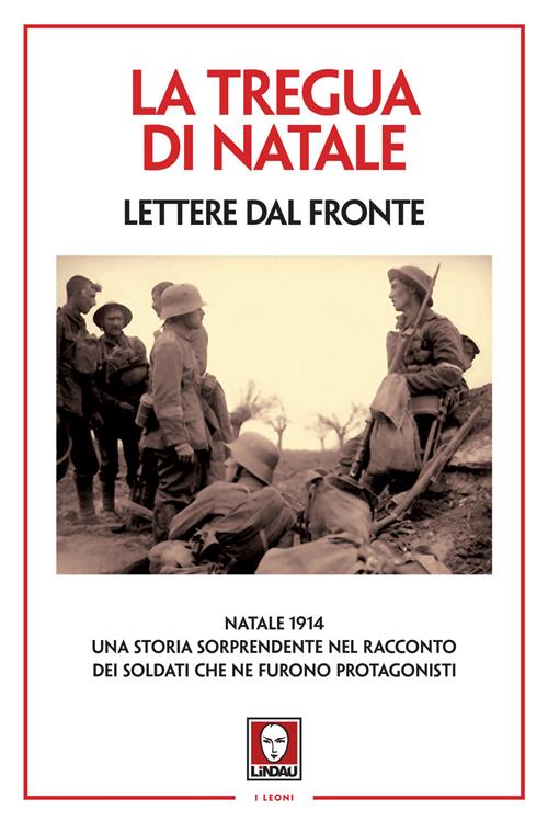 La Tregua Di Natale Lettere Dal Fronte Libro