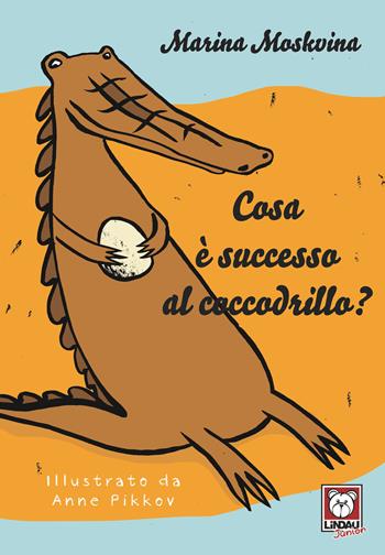 Cosa è successo al coccodrillo? Ediz. a colori - Marina Moskvina - Libro Lindau 2020, Lindau Junior | Libraccio.it