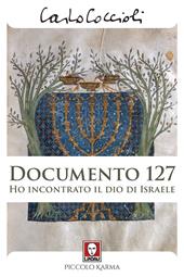 Documento 127. Ho incontrato il Dio di Israele