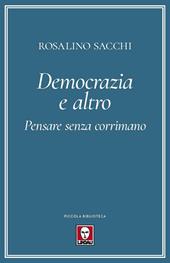 Democrazia e altro. Pensare senza corrimano