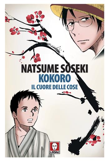 Kokoro. Il cuore delle cose - Natsume Soseki - Libro Lindau 2020, Senza frontiere | Libraccio.it