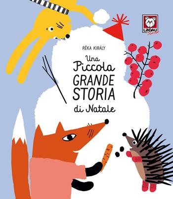 Una piccola grande storia di Natale. Ediz. a colori - Réka Király - Libro Lindau 2020, Lindau Junior | Libraccio.it