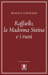 Raffaello, la Madonna Sistina e i russi