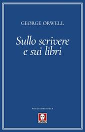 Sullo scrivere e sui libri