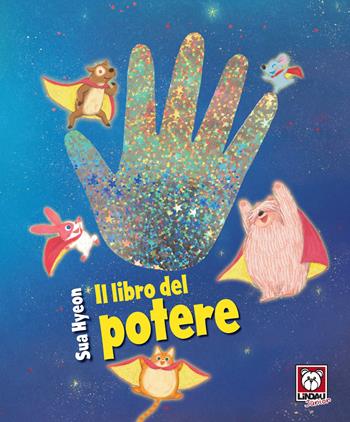 Il libro del potere. Ediz. a colori - Sua Hyeon - Libro Lindau 2021, Lindau Junior | Libraccio.it