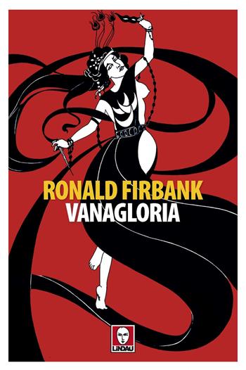 Vanagloria - Ronald Firbank - Libro Lindau 2021, Senza frontiere | Libraccio.it