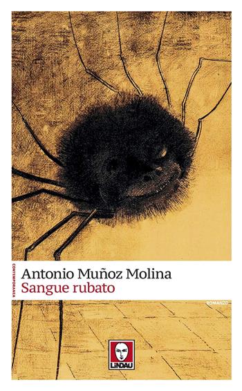 Sangue rubato - Antonio Muñoz Molina - Libro Lindau 2021, Contemporanea | Libraccio.it