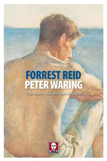 Peter Waring - Forrest Reid - Libro Lindau 2021, Senza frontiere | Libraccio.it