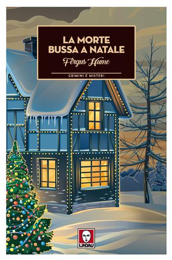 La morte bussa a Natale - Fergus Hume - Libro Lindau 2021, Crimini e misteri | Libraccio.it