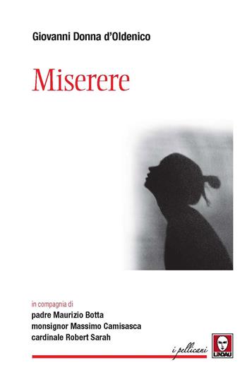 Miserere - Giovanni Donna D'Oldenico - Libro Lindau 2021, I pellicani | Libraccio.it