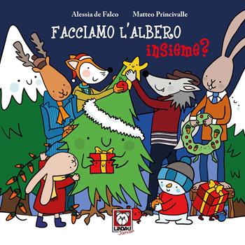 Facciamo l'albero insieme? - Alessia De Falco, Matteo Princivalle - Libro Lindau 2022, Lindau Junior | Libraccio.it