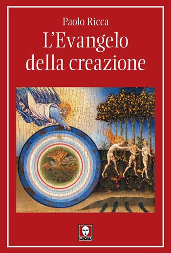 L'Evangelo della creazione - Paolo Ricca - Libro Lindau 2023, I pellicani | Libraccio.it