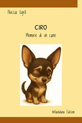 Ciro. Memorie di un cane. Ediz. integrale
