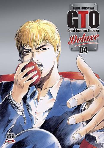 Big GTO. Deluxe. Vol. 4 - Toru Fujisawa - Libro Dynit Manga 2018 | Libraccio.it