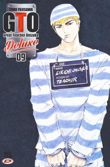 Big GTO. Ediz. deluxe. Vol. 9 - Toru Fujisawa - Libro Dynit Manga 2019 | Libraccio.it