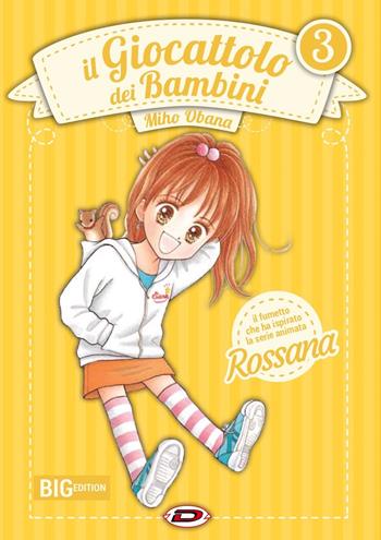 Il giocattolo dei bambini. Big edition. Vol. 3 - Miho Obana - Libro Dynit Manga 2019 | Libraccio.it