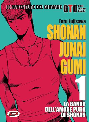Shonan Junai Gumi. Vol. 1 - Toru Fujisawa - Libro Dynit Manga 2023 | Libraccio.it