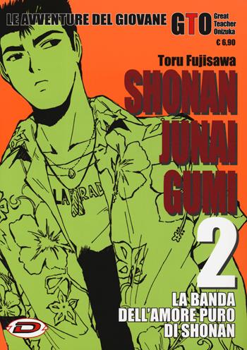 Shonan Junai Gumi. Vol. 2 - Toru Fujisawa - Libro Dynit Manga 2019 | Libraccio.it