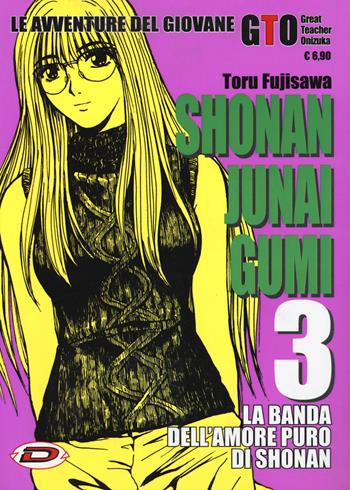 Shonan Junai Gumi. Vol. 3 - Toru Fujisawa - Libro Dynit Manga 2019 | Libraccio.it