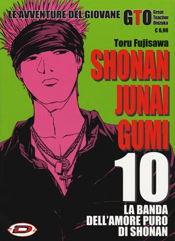 Shonan Junai Gumi. Vol. 10 - Toru Fujisawa - Libro Dynit Manga 2019 | Libraccio.it