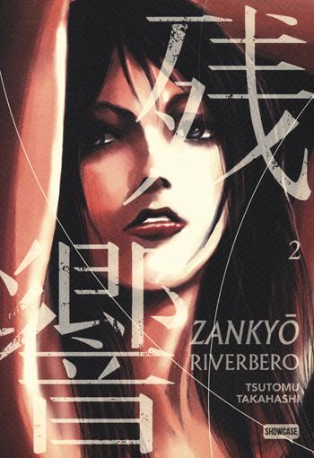 Zankyou. Riverbero. Vol. 2 - Tsutomu Takahashi - Libro Dynit Manga 2019, Showcase | Libraccio.it
