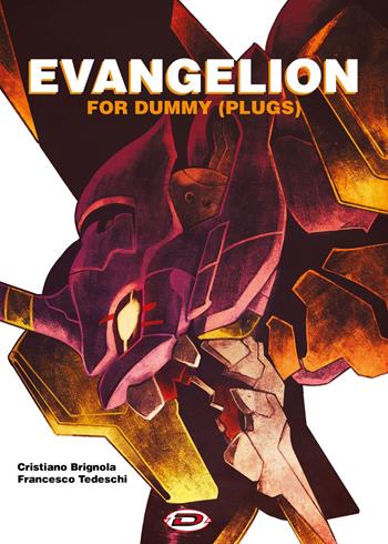 Evangelion for Dummy (Plugs) - Francesco Tedeschi, Cristiano Brignola - Libro Dynit Manga 2020 | Libraccio.it