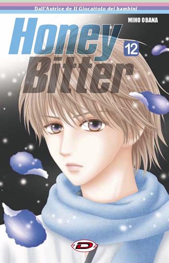 Honey Bitter. Vol. 12 - Miho Obana - Libro Dynit Manga 2020 | Libraccio.it