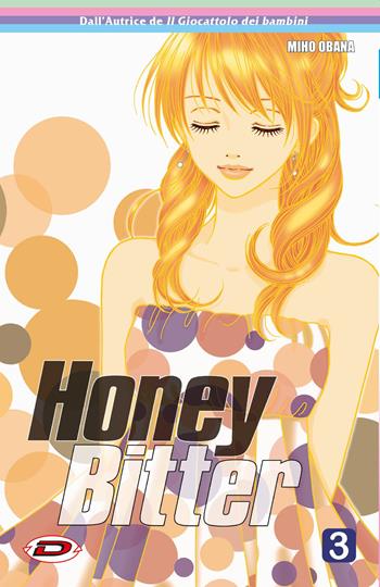 Honey Bitter. Vol. 3 - Miho Obana - Libro Dynit Manga 2022 | Libraccio.it