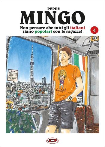Mingo. Non pensare che tutti gli italiani siano popolari con le ragazze!. Vol. 4 - Peppe - Libro Dynit Manga 2021 | Libraccio.it