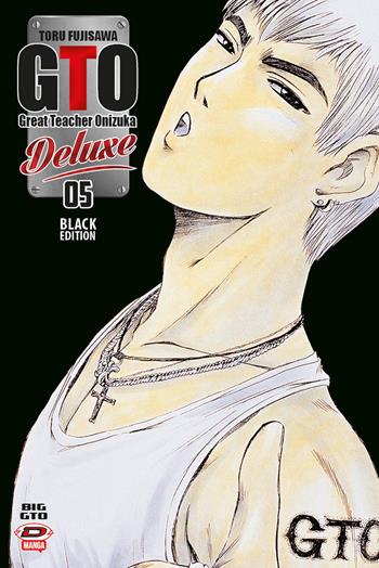 Big GTO deluxe. Black edition. Vol. 5 - Toru Fujisawa - Libro Dynit Manga 2022 | Libraccio.it