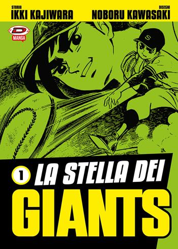 La stella dei Giants. Vol. 1 - Ikki Kajiwara, Noboru Kawasaki - Libro Dynit Manga 2022 | Libraccio.it