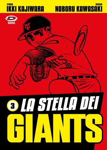 La stella dei Giants. Vol. 3 - Ikki Kajiwara, Noboru Kawasaki - Libro Dynit Manga 2022 | Libraccio.it
