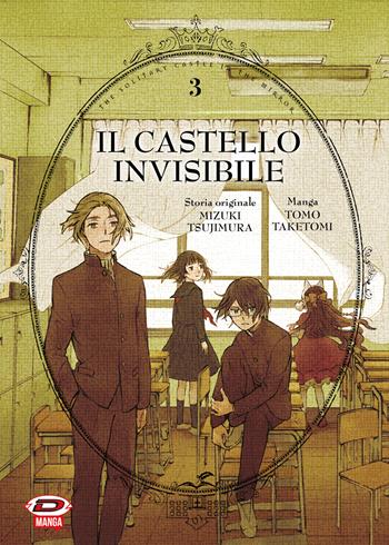 Il castello invisibile. Vol. 3 - Mizuki Tsujimura, Taketomi Tomo - Libro Dynit Manga 2022 | Libraccio.it