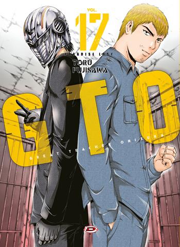 GTO. Paradise lost. Vol. 17 - Toru Fujisawa - Libro Dynit Manga 2022 | Libraccio.it