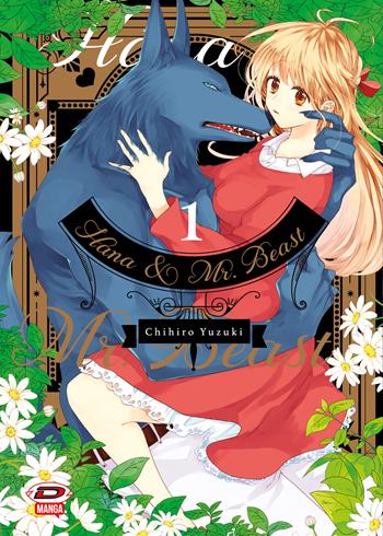 Hana & Mr. Beast. Vol. 1 - Chihiro Yuzuki - Libro Dynit Manga 2023 | Libraccio.it