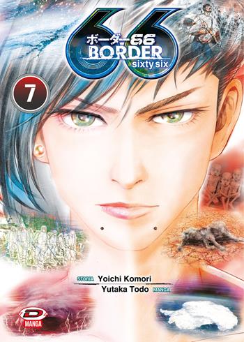 Border 66. Vol. 7 - Komori Yoichi, Todo Yukata - Libro Dynit Manga 2023 | Libraccio.it