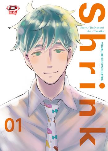 Shrink. Dr. Yowai medico psichiatra. Vol. 1 - Jin Nanami - Libro Dynit Manga 2023 | Libraccio.it