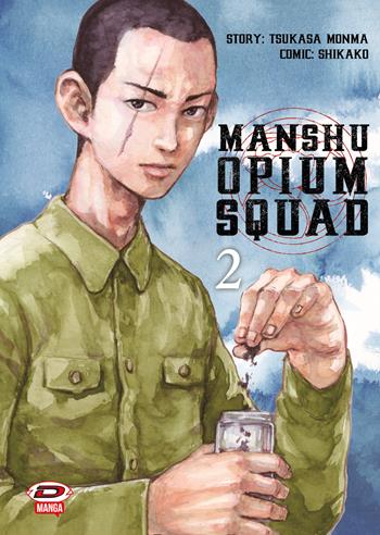 Manshu Opium Squad. Vol. 2 - Tsukasa Monma, Shikako - Libro Dynit Manga 2023 | Libraccio.it