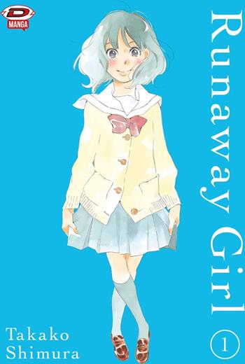 Runaway girl. Vol. 1 - Shimura Takako - Libro Dynit Manga 2024 | Libraccio.it
