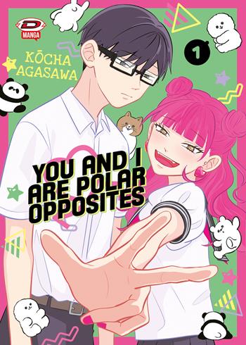 You and I are polar opposites. Vol. 1 - Kocha Agasawa - Libro Dynit Manga 2024 | Libraccio.it