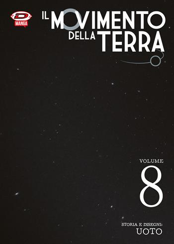 Il movimento della terra. Vol. 8 - Uoto - Libro Dynit Manga 2024 | Libraccio.it