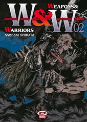 Weapons & warriors. Vol. 2
