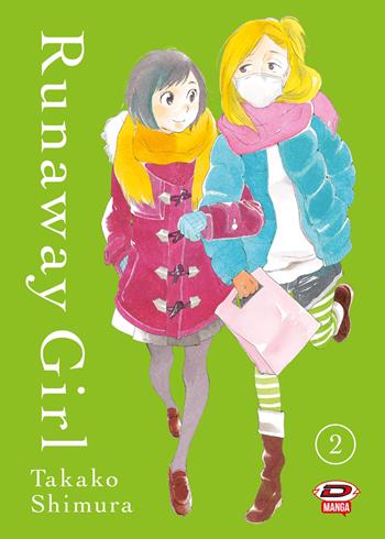 Runaway girl. Vol. 2 - Shimura Takako - Libro Dynit Manga 2024 | Libraccio.it