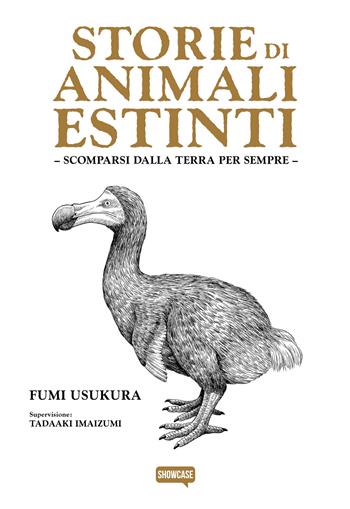 Storie di animali estinti. Scomparsi dalla terra per sempre - Fumi Usukura - Libro Dynit Manga 2024 | Libraccio.it