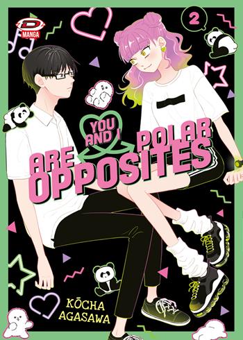 You and I are polar opposites. Vol. 2 - Kocha Agasawa - Libro Dynit Manga 2024 | Libraccio.it
