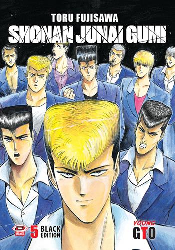 Shonan Junai Gumi. Black edition. Vol. 5 - Toru Fujisawa - Libro Dynit Manga 2024 | Libraccio.it