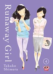 Runaway girl. Vol. 4