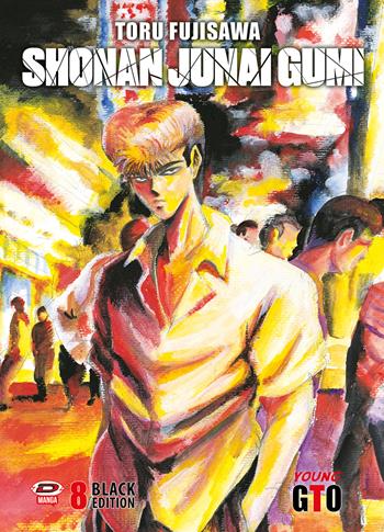Shonan Junai Gumix. Black edition. Vol. 8 - Toru Fujisawa - Libro Dynit Manga 2024 | Libraccio.it